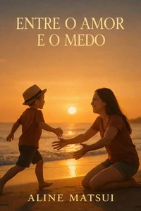 Entre o amor e o medo