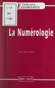 Aline Melchior - La numérologie.