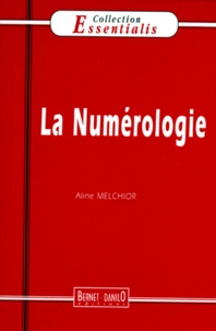 Aline Melchior - La numérologie.