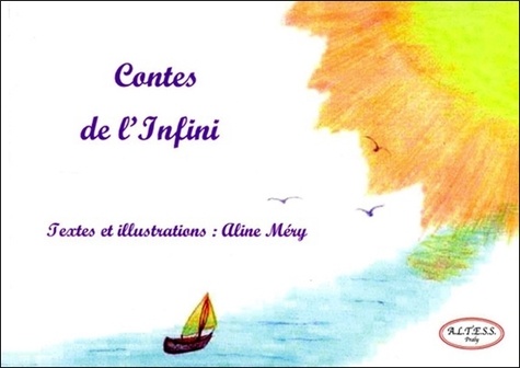 Aline Méry - Contes de l'infini.