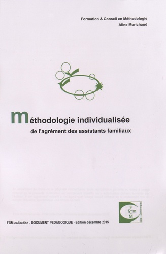 Aline Morichaud - Méthodologie individualisée de l'agrément des assistants familiaux.