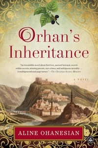 Aline Ohanesian - Orhan's Inheritance.
