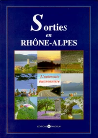 Sorties en Rhône-Alpes