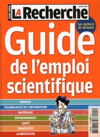 Aline Richard - La recherche Hors-série Février 2 : Guide de l'emploi scientifique.