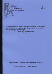 Analyses de vidéo de séances de classe : des tâches prescrites aux activités des élèves, en passant par des pratiques des enseignants de mathématiques (second degré)