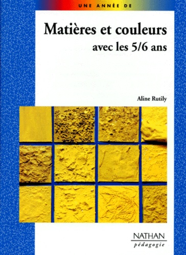 Aline Rutily - Matières et couleurs avec les 5-6 ans.