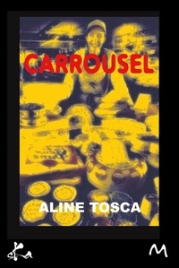 Aline Tosca - Carrousel.