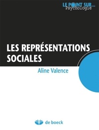 Aline Valence - Les représentations sociales.