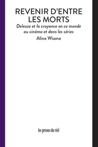 Téléchargements de livres pour iphone Revenir d'entre les morts - Deleuze et la croyance en ce monde au cinéma et dans les séries (Litterature Francaise) MOBI ePub iBook
