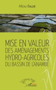Aliou Baldé - Mise en valeur des aménagements hydro-agricoles du bassin de l'Anambé.