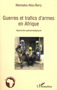 Guerres et trafics d'armes en Afrique
