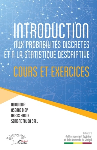 Introduction aux probabilités discrètes et à la statistique descriptive. Cours et exercices