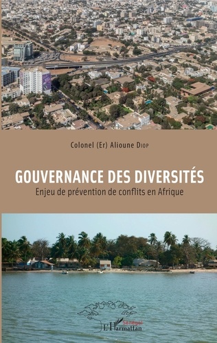 Gouvernance des diversités. Enjeu de prévention de conflits en Afrique
