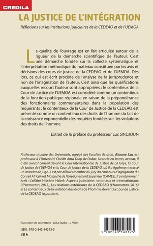 La justice de l'intégration. Réflexions sur les institutions judiciaires de la CEDEAO et de l'UEMOA 2e édition revue et augmentée