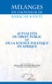 Alioune Sall et Ismaïla Madior Fall - Mélanges en l'honneur de Babacar Kanté - Actualités du droit public et de la science politique en Afrique.