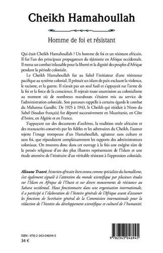 Cheikh Hamahoullah, homme de foi et résistant. L'Islam face à la colonisation française en Afrique de l'ouest