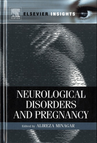Alireza Minagar - Neurological Disorders and Pregnancy.