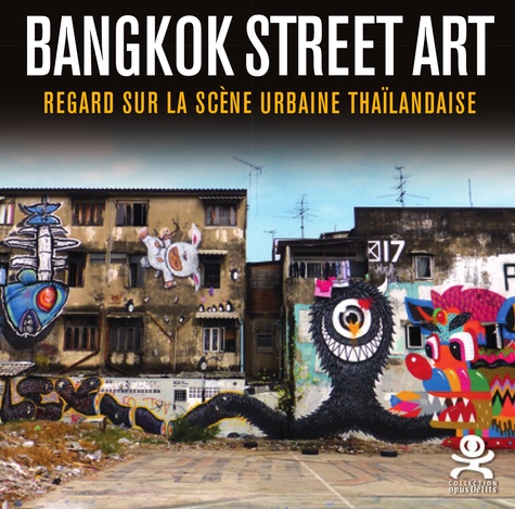 Alisa Phommahaxay - Bangkok street art - Regard sur la scène urbaine thaïlandaise.