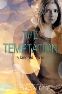 Alisa Valdes - The Temptation - A Kindred Novel.