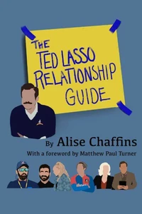 The Ted Lasso Relationship Guide