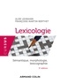 Alise Lehmann et Françoise Martin-Berthet - Lexicologie - Sémantique, morphologie, lexicographie.