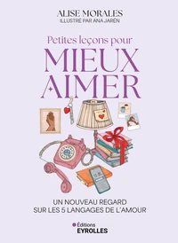 Petites leçons pour mieux aimer