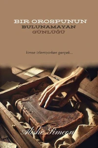 Bir Orospunun Bulunamayan Günlüğü