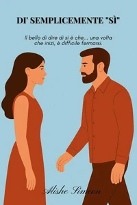 Di' Semplicemente "Sì"