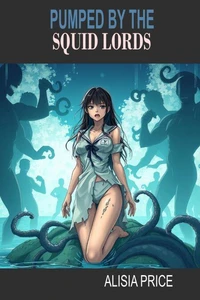 Pumped by the Squid Lords