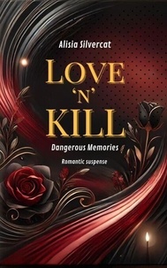 Love 'n' Kill: Dangerous Memories