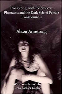 Bons livres à lire téléchargement gratuit pdf Consorting with the Shadow: Phantasms and the Dark Side of Female Consciousness 9798215841778