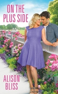Alison Bliss - On the Plus Side - a BBW romantic comedy.