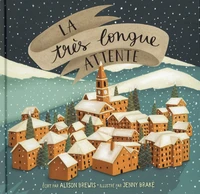 La très longue attente