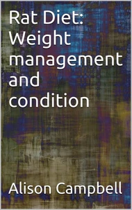 Rat Diet: Weight Management and Condition