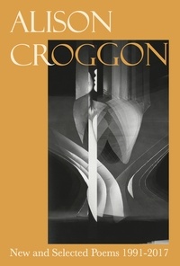  Alison Croggon - New and Selected Poems 1991-2017.