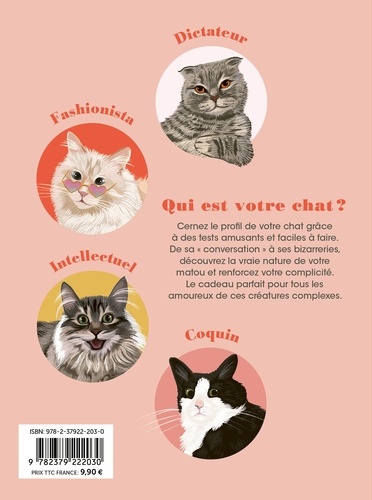 Qui est vraiment votre chat ?. Les tests qui révèlent sa personnalité !