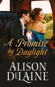 Alison DeLaine - A Promise by Daylight.