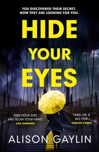 Alison Gaylin - Hide Your Eyes.