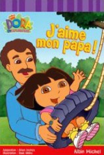 Alison Inches - J'aime mon papa !.