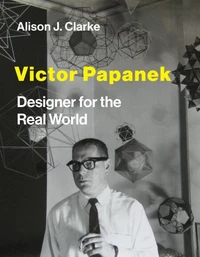 Victor Papanek Designer for the Real World /anglais