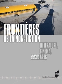 Alison James et Christophe Reig - Frontières de la non-fiction - Littérature, cinéma, arts.