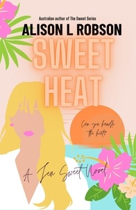  Alison L Robson - Sweet Heat - The Sweet Series, #4.