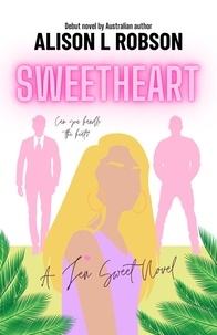  Alison L Robson - Sweetheart - The Sweet Series, #1.