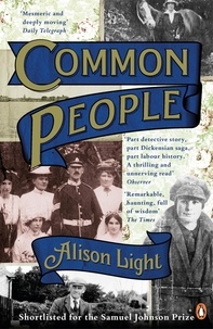 Alison Light - Common People - The History of An English Family.