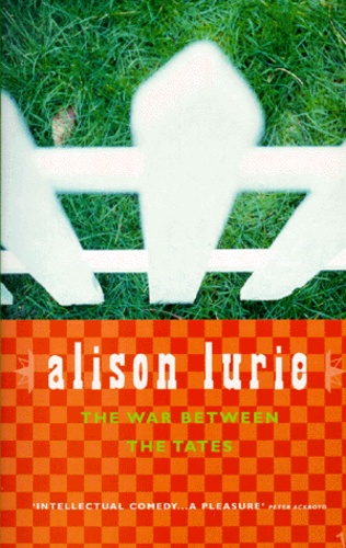 Alison Lurie - The War Between The Tates.