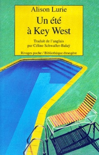 Alison Lurie - Un été à Key West.