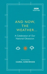 And Now, The Weather...