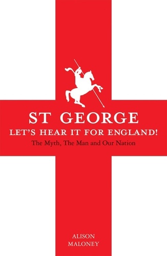 Alison Maloney - St George - Let's Hear it For England!.