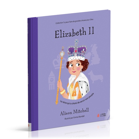 Elizabeth II. La reine qui a choisi de servir son peuple