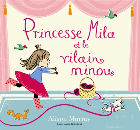 Alison Murray - Princesse Mila et le vilain minou.